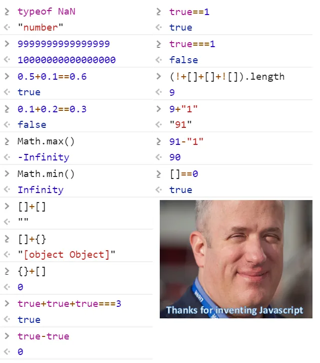 'Thanks for inventing JavaScript' 밈 이미지. JavaScript의 특이한 코드 실행 결과 여러 개가 나열되어 있고, 그 밑에 JavaScript의 최초 개발자 브렌던 아이크의 웃는 얼굴과 함께 "Thanks for inventing Javascript"라는 문구가 있다.